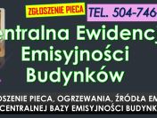 Zgłoszenie pieca wzór i pomoc tel. 504-746-203, cena za  wypełnienie