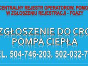 Ile wynosi kara za niezgłoszenie pompy ciepła? tel. 504-746-203