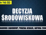 Decyzja środowiskowa, tel. 504-746-203,  Natura 2000, opinia środowiska