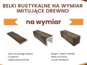 Drewnopodobna imitacja drewna (belki,deski) na wymiar