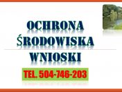 Napisanie wniosku o dofinansowanie, ochrona środowiska, tel. 504-746-203, cena